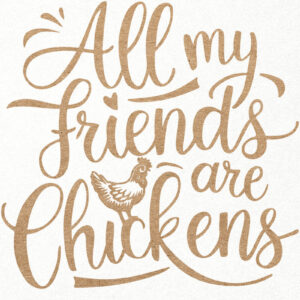 Intra απο ξύλο plywood 3mm-4mm πάχος All My Friends Are Chickens Δίασταση 7x7 cm INTRAFABR-100385820