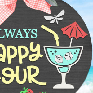Intra απο ξύλο plywood 3mm-4mm πάχος Always Happy Hour , Summer Door Sign Δίασταση 10x10 cm INTRAFABR-118427327