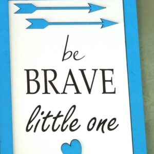 Intra απο ξύλο plywood 3mm-4mm πάχος Be Brave Little One Glowforge  Δίασταση 15x15 cm INTRAFABR-35834776