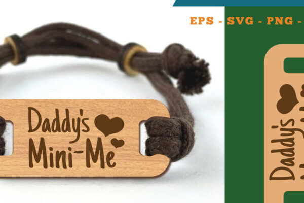 1758456577_Daddys-Laser-Cut-Bracelet-Graphics-118736034-1-1