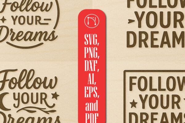 1758497448_Follow-Your-Dreams-Laser-Cut-SVG-Bundle-Graphics-122539670-1-1
