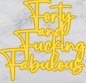 Intra απο ξύλο plywood 3mm-4mm πάχος - Forty and Fabulous Cake Topper Δίασταση 20x20 cm INTRAFABR-101213418 - Image 1