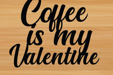 1758690366_Coffee-is-my-valentine-lasermetal-svg-Graphics-87761278-1-1