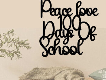 Intra απο ξύλο plywood 3mm-4mm πάχος – Peace Love 100 Days of School Laser Δίασταση 20x20 cm INTRAFABR-88233969 - Image 1