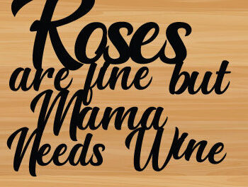 Intra απο ξύλο plywood 3mm-4mm πάχος – Τα τριαντάφυλλα είναι ωραία, αλλά η μαμά χρειάζεται λέιζερ κρασιού Δίασταση  20x20 cm INTRAFABR-87835624 - Image 1