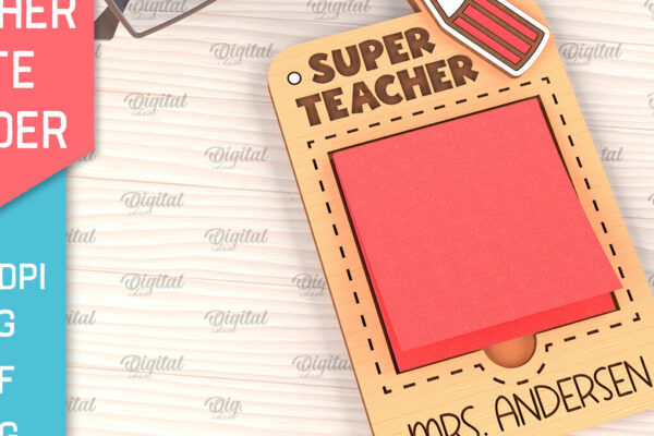 1759077096_Teacher-Sticky-Note-Pad-Holder-Laser-Cut-Graphics-96508251-1-1