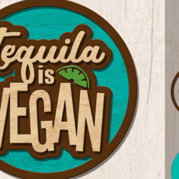 Intra απο ξύλο plywood 3mm-4mm πάχος – Η τεκίλα είναι Vegan, Funny Quote Δίασταση  20x20 cm INTRAFABR-13061852 - Image 2