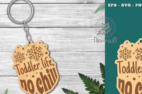 1759079780_Toddler-Life-No-Chill-Laser-Cut-Graphics-118403357-1-1