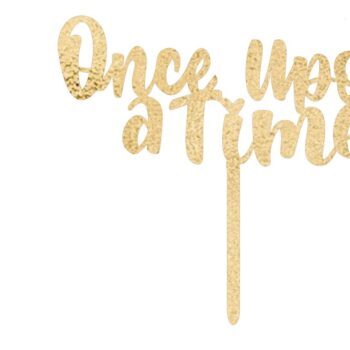 Intra απο ξύλο plywood 3mm-4mm πάχος – Κόψιμο αρχείου Once Upon a Time Cake Topper Δίασταση 20x20 cm INTRAFABR-9778058 - Image 1