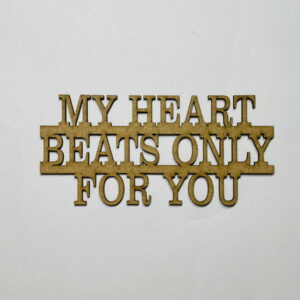 Intra απο ξύλο plywood 3mm-4mm πάχος - My Heart Beats Only For You Ξύλινη διακόσμηση για την Ημέρα του Αγίου Βαλεντίνου Δίασταση 30x30 cm Intraeaxys-6o3ydk37