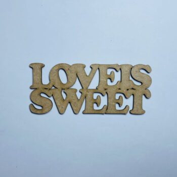 Intra απο ξύλο plywood 3mm-4mm πάχος - Love Is Sweet Wooden Cutout Unfinished Craft Δίασταση 30x30 cm Intraeaxys-zo9yrpw7 - Image 1